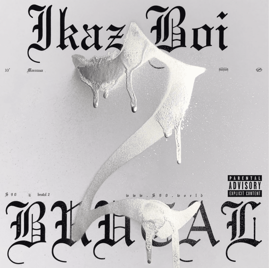 Ikaz Boi mixtape Brutal partie 2